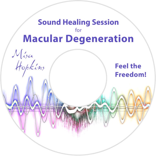 Macular Degeneration, sound healing, sound healing cd, sound healing mp3